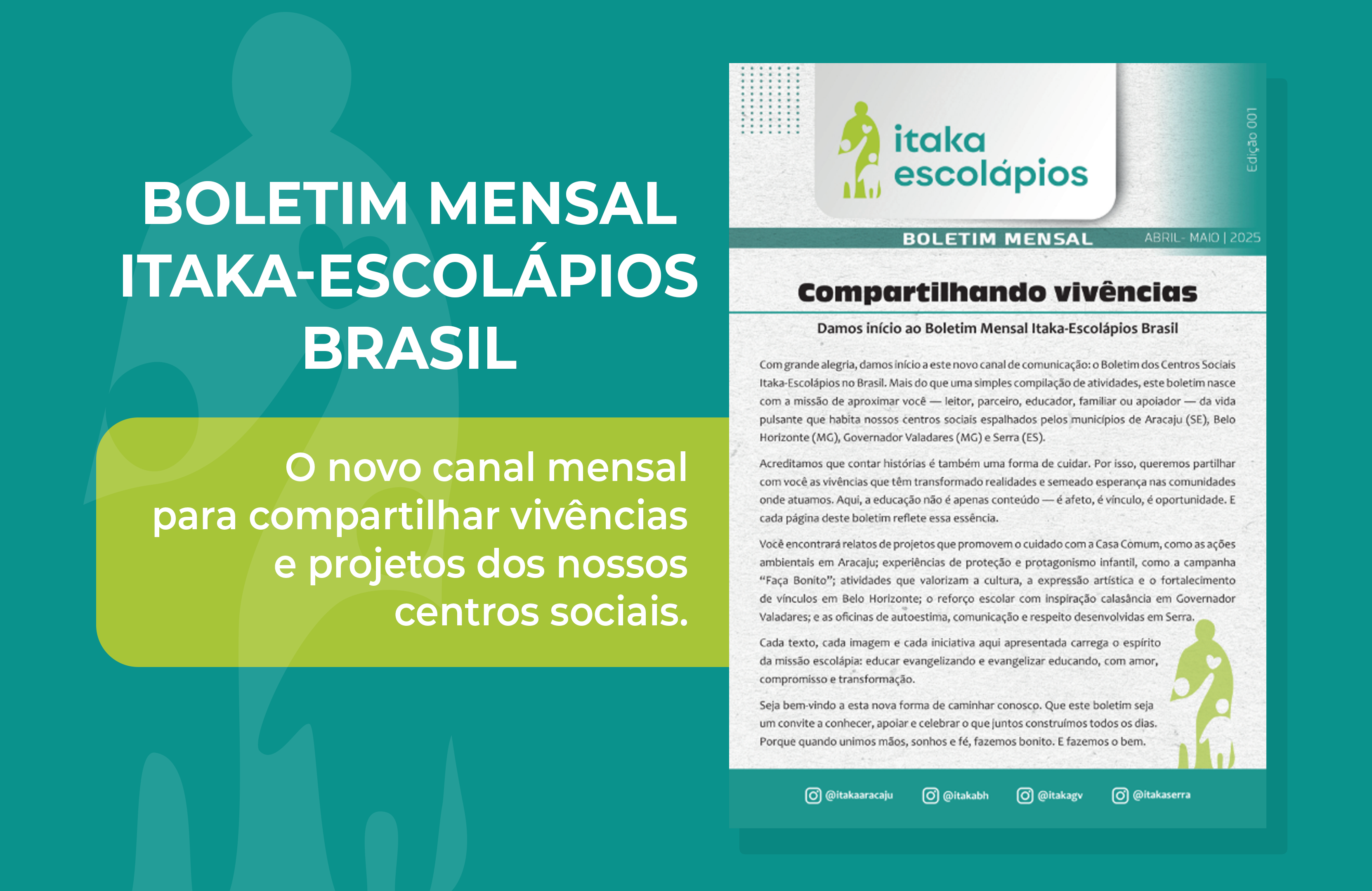 Boletim Mensal Itaka-Escolápios Brasil: um novo canal de comunicação com nossos centros sociais